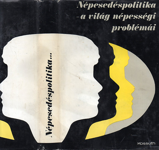 Dr. Szabady Egon szerk. - Npesedspolitika...-A vilg npessgi problmi
