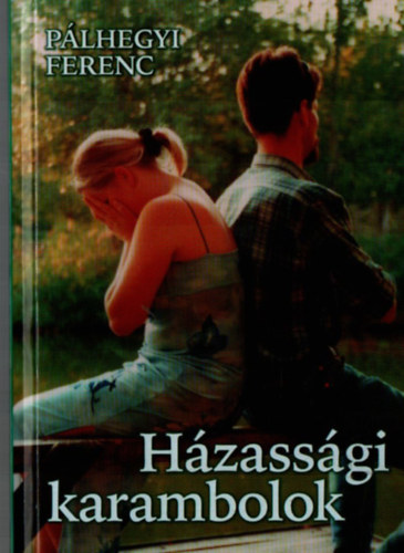 Plhegyi Ferenc - Hzassgi karambolok