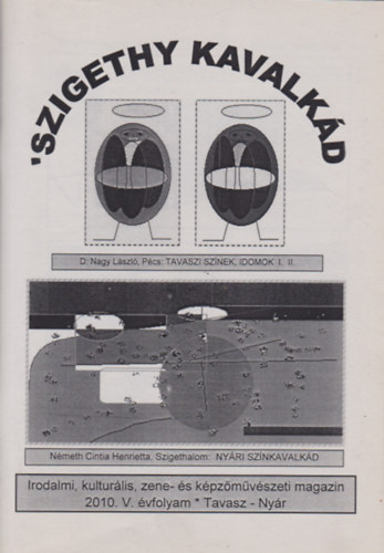 Szigethy Kavalk�d 2010. - V. �vfolyam (Tavasz-Ny�r)