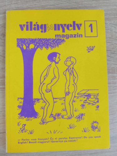 Szenes Imre  (szerk) - Vil�g �s nyelv - magazin 1.