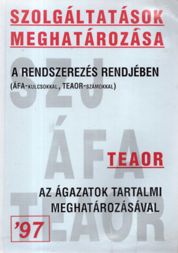 Szolgltatsok meghatrozsa - TEAOR '97