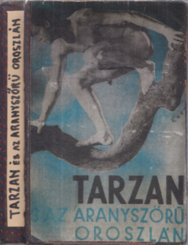 Edgar Rice Burroughs - Tarzan s az aranyszr oroszln