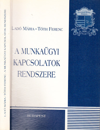 A munkagyi kapcsolatok rendszere (Zsigmond Kirly Fiskola)