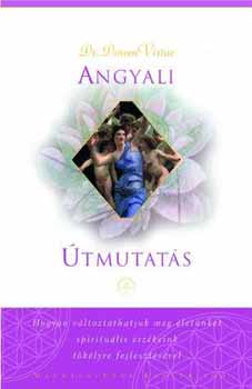 Doreen Virtue - Angyali tmutats