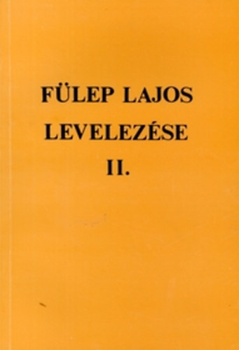 Fülep Lajos levelezése II. - 1920-1930