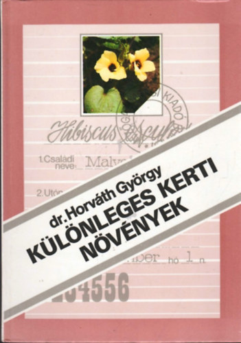 Dr. Horvth Gyrgy - Klnleges kerti nvnyek