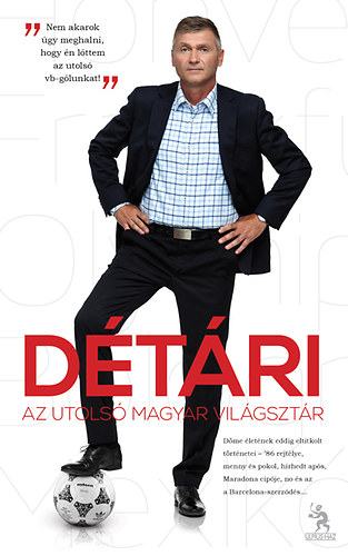 Pietsch Tibor; Dtri Lajos - Dtri -  Az utols magyar vilgsztr
