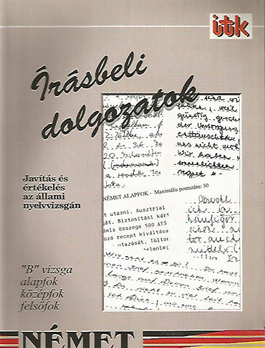 rsbeli dolgozatok - nmet: javts s rtkels az llami nyelvvizsgn ("B" vizsga alapfok, kzpfok, felsfok)