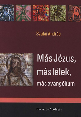 Szalai Andrs - Ms Jzus, ms llek, ms evanglium