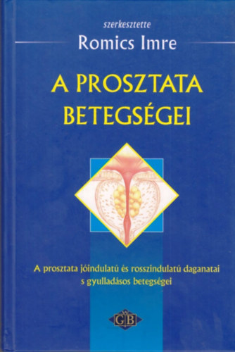 Dr. Romics Imre - A prosztata betegs�gei