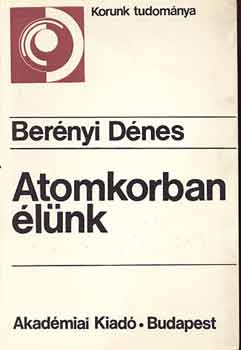 Bernyi Dnes - Atomkorban lnk