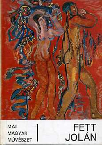 Kratochwill Mimi - Fett Jol�n (mai magyar m�v�szet)