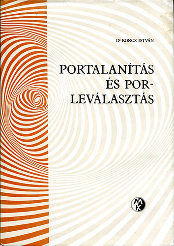 Dr. Koncz Istvn - Portalants s porlevlaszts - Fekete-fehr brkkal illusztrlt. Tanknyvi szma: 10 770.