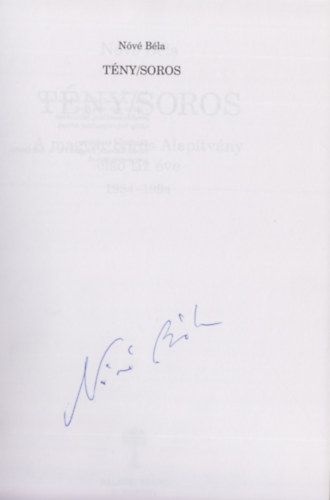 Tny/Soros (A magyar Soros Alaptvny els tz ve 1984-1994)-dediklt