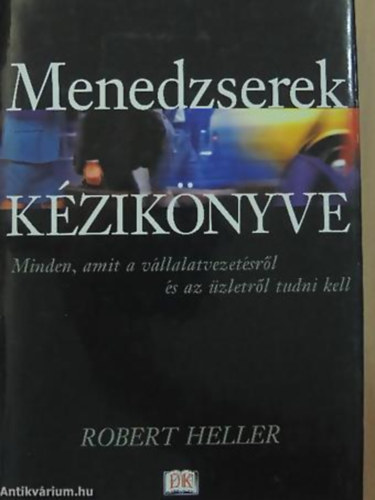 Robert Heller - Menedzserek kziknyve