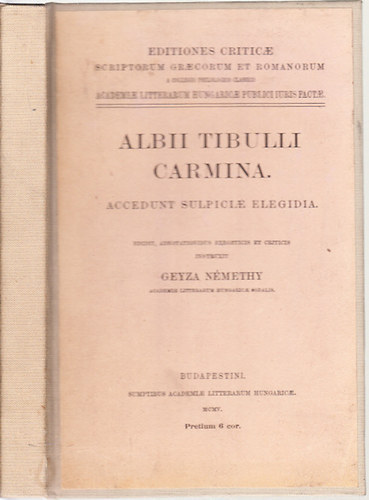 Geyza Némethy - Albii Tibulli Carmina (Acedunt Sulpiciae Elegidia)