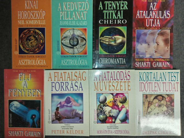 Jeanne-Elise Alazard, Cheiro, Shakti Gawain, Peter Kelder, Horváth Éva-Szepesi Dóra, Deepak Chopra Neil Somerville - (8db) Ezoterikus könyvcsomag: Kínai horoszkóp - a patkány éve / A kedvező pillanat / A tenyér titkai / Az átalakulás útja / Élj a fényben / A fiatalság forrása / A fiatalodás művészete / Korlátlan test időtlen tudat