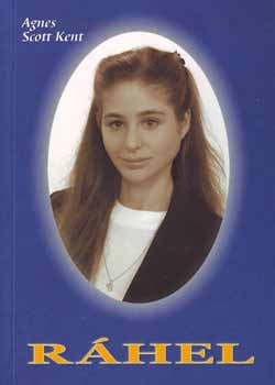 Agnes Scott Kent - R�hel - aki megismerte a Messi�st