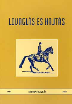 Horvth Lszl  (szerk.) - Lovagls s hajts