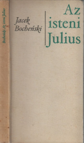 Jacek Bochenski - Az isteni Julius