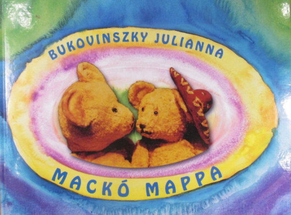 Bukovinszky Julianna - Mack mappa. csaldi fnykpalbum