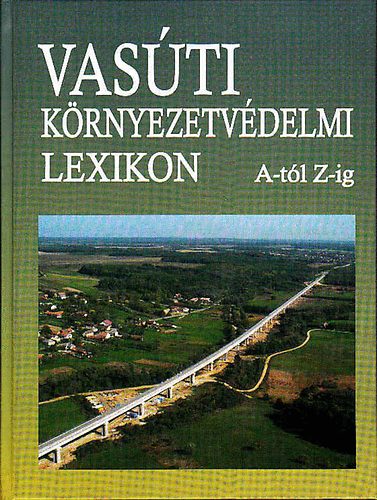 Dr. Debreczeni Katalin - Vasti krnyezetvdelmi lexikon