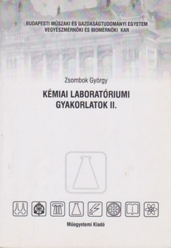 Zsombok Gyrgy - Kmiai laboratriumi gyakorlatok II.
