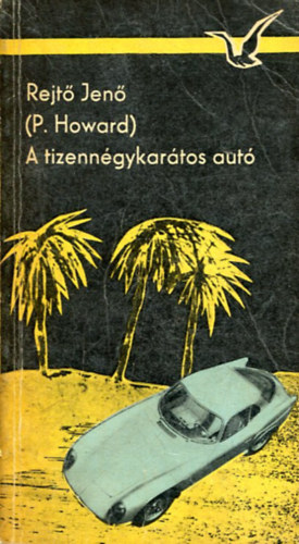 Rejt� Jen�  ( P. Howard ) - A tizenn�gykar�tos aut�.