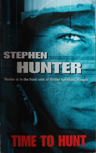 Stephen Hunter - Time to hunt