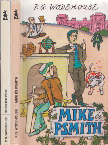 P. G. Wodehouse - Rengeteg pnz + Mike s P. Smith (2 m)