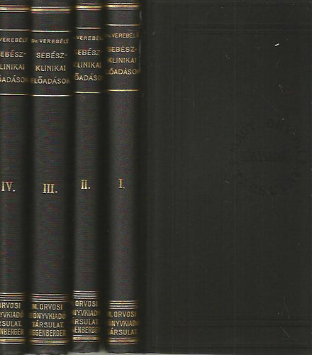 Dr. Vereb�ly Tibor - Seb�szklinikai el�ad�sok I-IV.