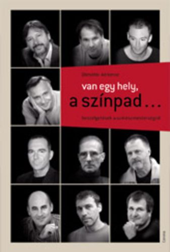 D�m�t�r Adrienne - Van egy hely, a sz�npad...