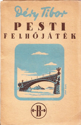 Dry Tibor - Pesti felhjtk - Szerelmi regny kt villmcsaps kztt (I.kiads)