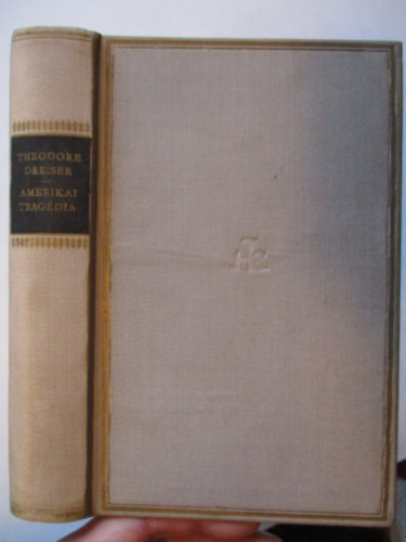Theodore Dreiser - Amerikai trag�dia