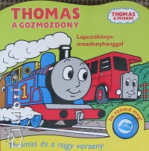 Thomas és a nagy verseny - Lapozókönyv mozdonyhanggal