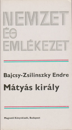 Mtys Kirly (Nemzet s emlkezet)
