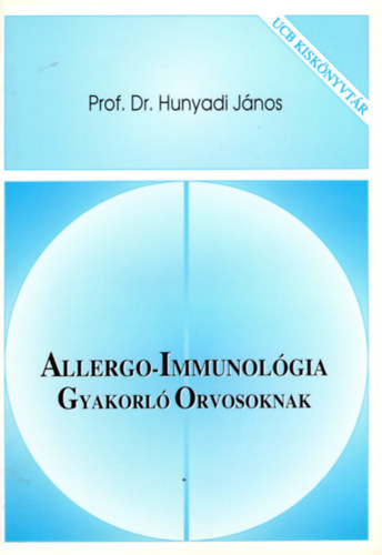 Prof. Dr. Hunyadi Jnos - Allergo-Immunolgia - Gyakorl Orvosoknak