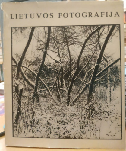 Alfonsas Augaitis Virgilijus Juodakis - Lietuvos Fotografija (Litv�n fot�z�s)