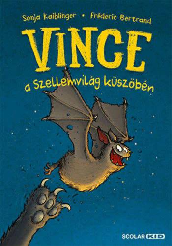 Fréderic Bertrand Sonja Kaiblinger - Vince a Szellemvilág küszöbén