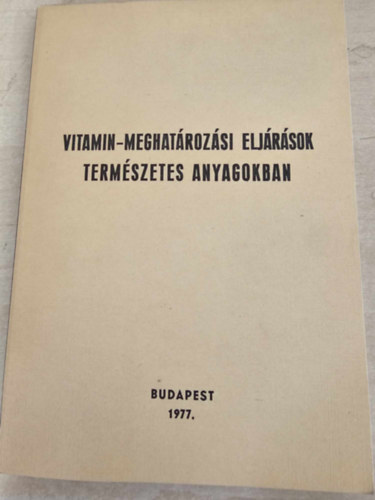 Vitamin-meghatározási eljárások természetes anyagokban