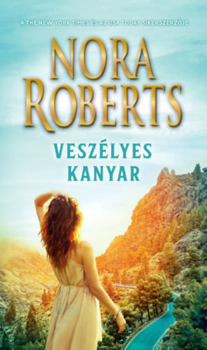 Nora Roberts - Veszélyes kanyar