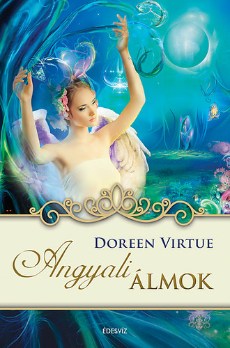 Virtue Doreen - Angyali �lmok