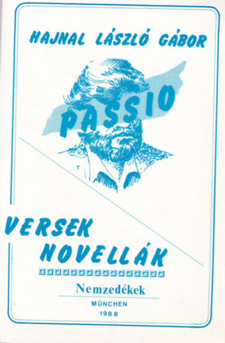 Hajnal László Gábor - Passio - Versek, novellák