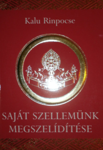 Kalu rinpocse - Saját szellemünk megszelídítése