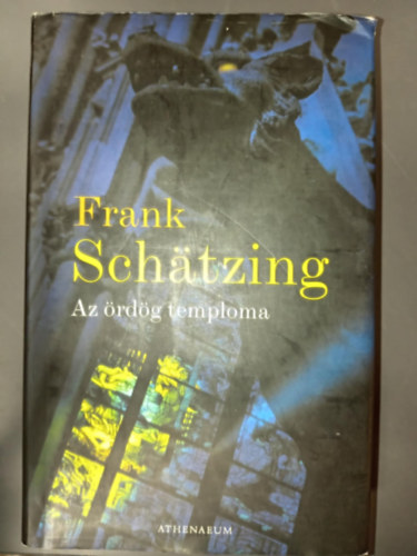 Srkzy, Bence  Frank Schtzing (szerk.), Losonc Csaba (ford.) - Az rdg temploma (Tod und Teufel) - Losonc Csaba fordtsban