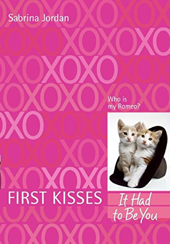 Sabrina Jordan - First Kisses 4: It Had to Be You