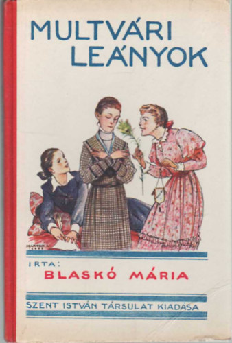 Blaskó Mária - Multvári leányok