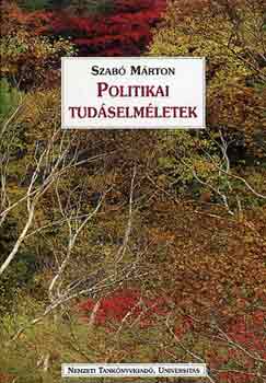 Szab� M�rton - Politikai tud�selm�letek
