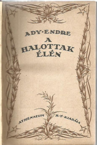 Ady Endre - A halottak �l�n