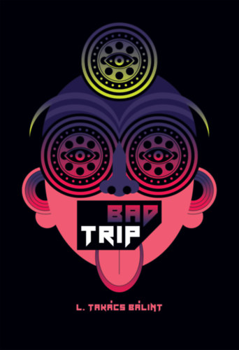L. Tak�cs B�lint - Bad Trip